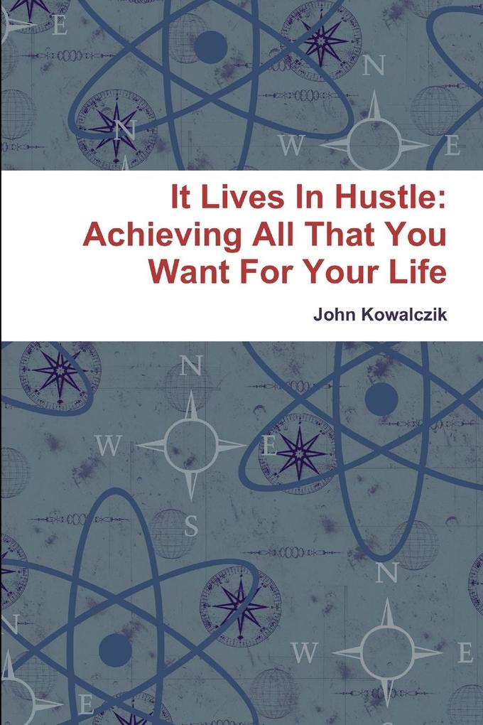 It Lives In Hustle