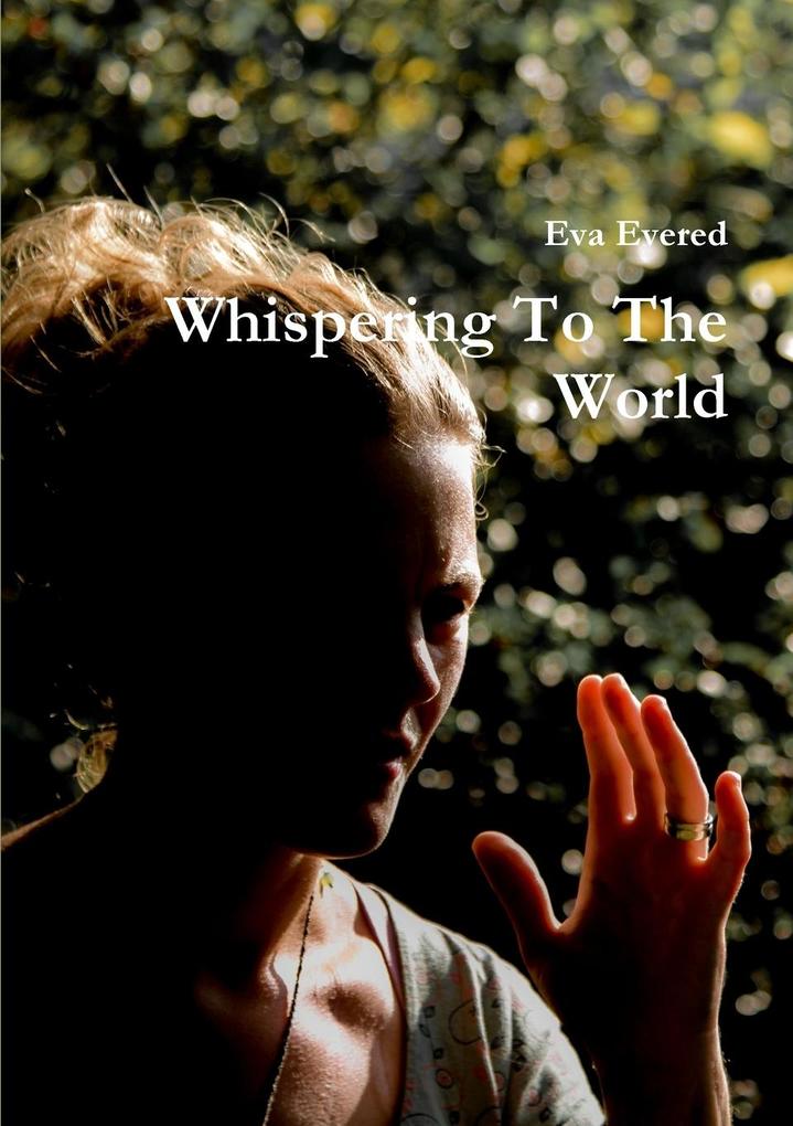 Whispering To The World