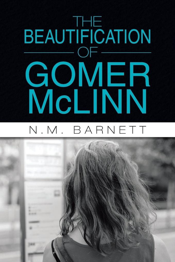 The Beautification of Gomer McLinn