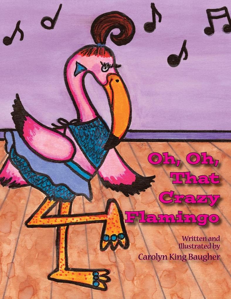 Oh Oh That Crazy Flamingo