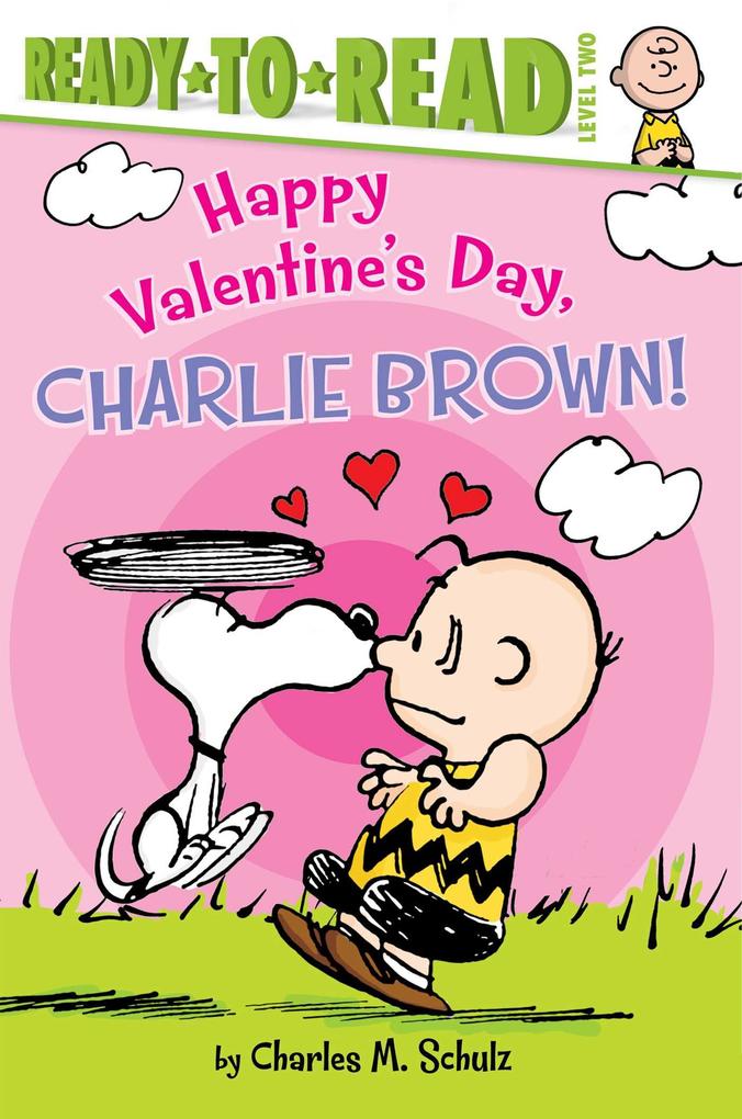 Happy Valentine‘s Day Charlie Brown!: Ready-To-Read Level 2