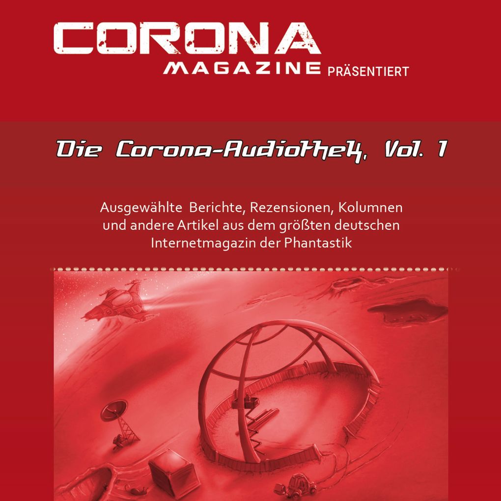 Die Corona-Audiothek Vol. 1