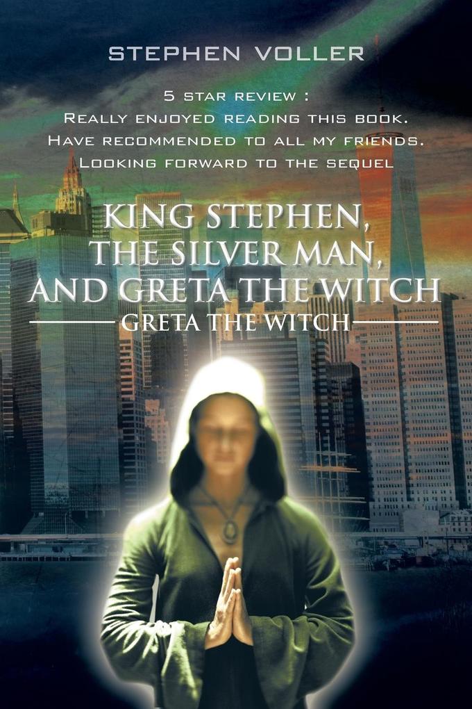 King Stephen the Silver Man and Greta the Witch