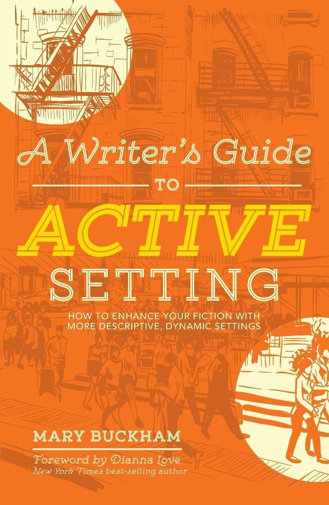 A Writer's Guide to Active Setting