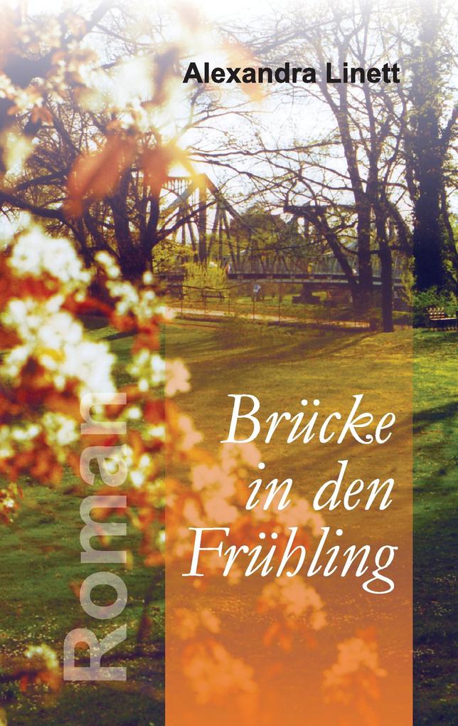 Brücke in den Frühling