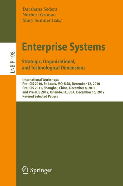 Enterprise Systems. Strategic Organizational and Technological Dimensions