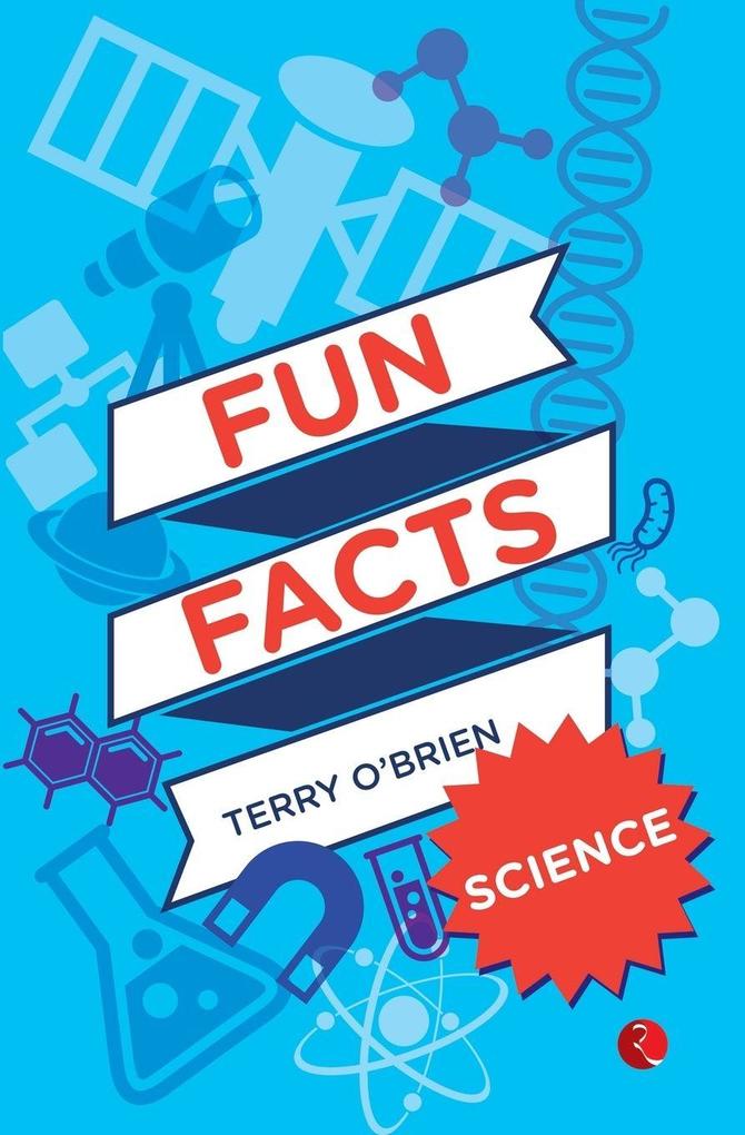 FUN FACTS