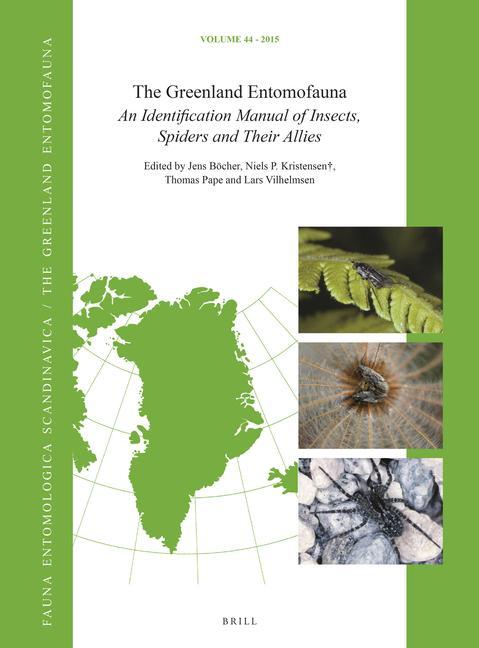 The Greenland Entomofauna: An Identification Manual of Insects Spiders and Their Allies