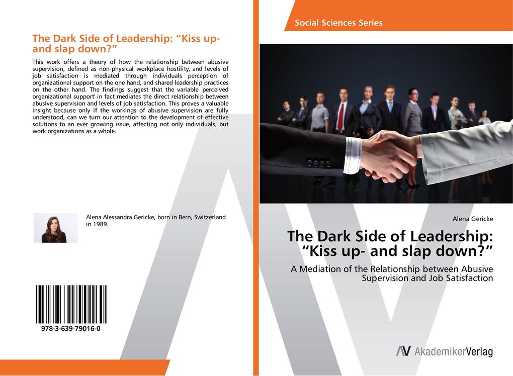 The Dark Side of Leadership: Kiss up- and slap down?
