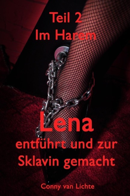 Lena - entführt und zur Sklavin gemacht - Teil 2