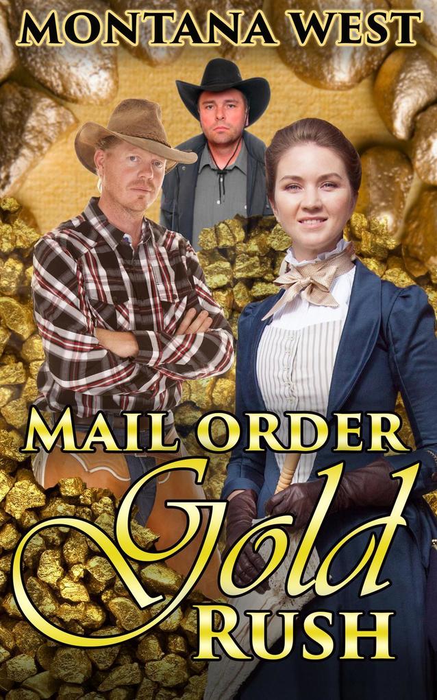 Mail Order Gold Rush (Christian Mail Order Brides Series #2)