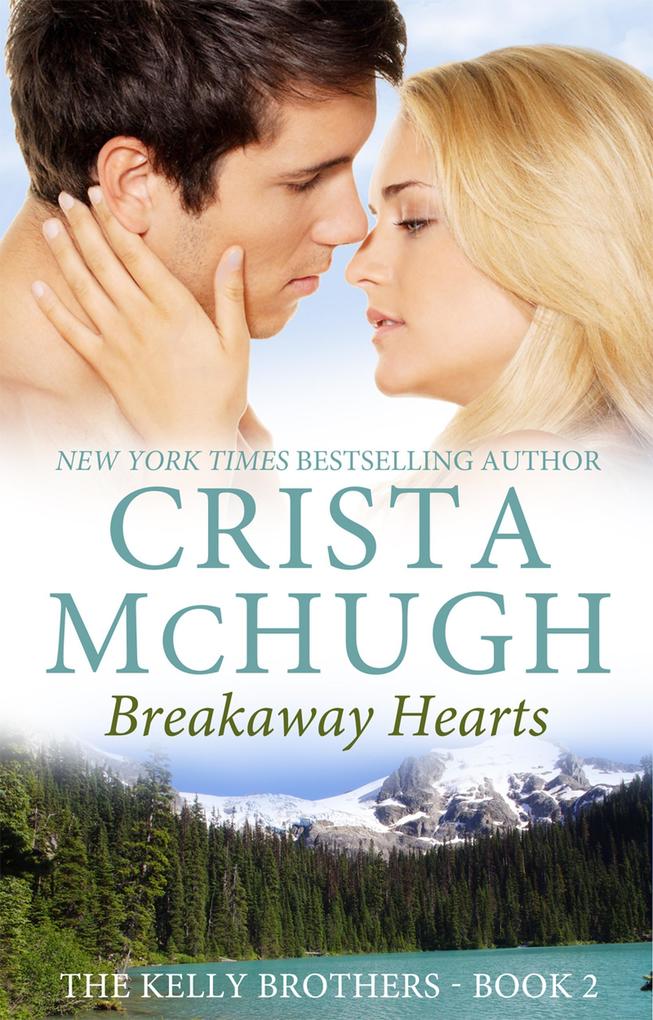 Breakaway Hearts (The Kelly Brothers #2)