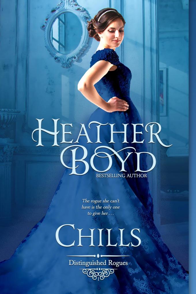 Chills (Distinguished Rogues #1)