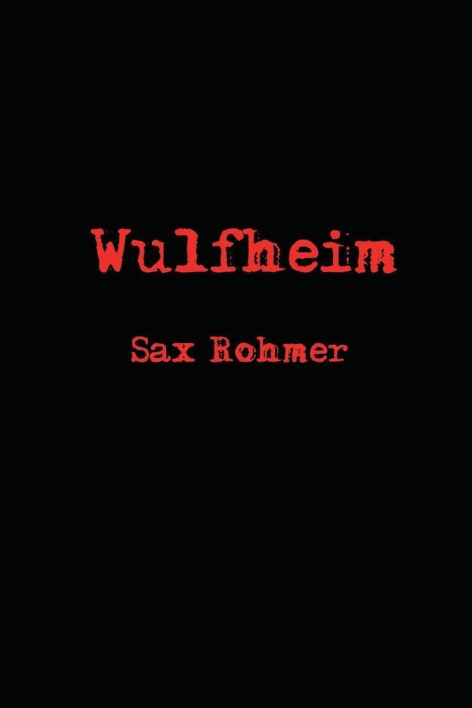 Wulfheim by Rohmer Sax