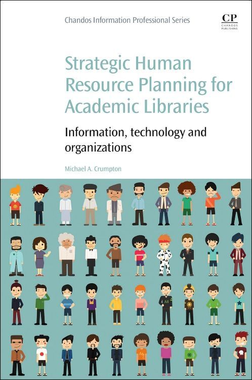 Strategic Human Resource Planning for Academic Libraries