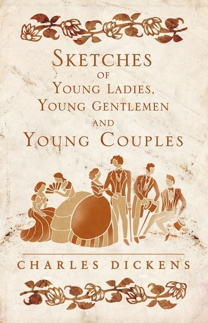 Sketches of Young Ladies Young Gentlemen and Young Couples