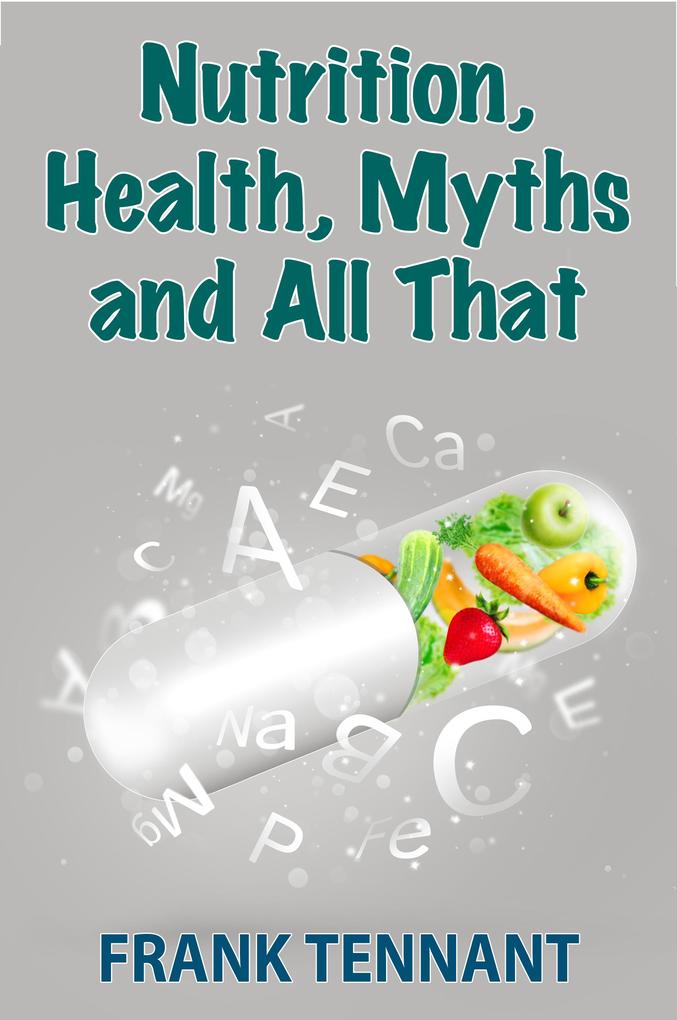 Nutrition Health Myths and All That