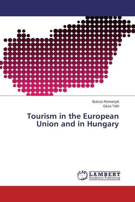 Tourism in the European Union and in Hungary