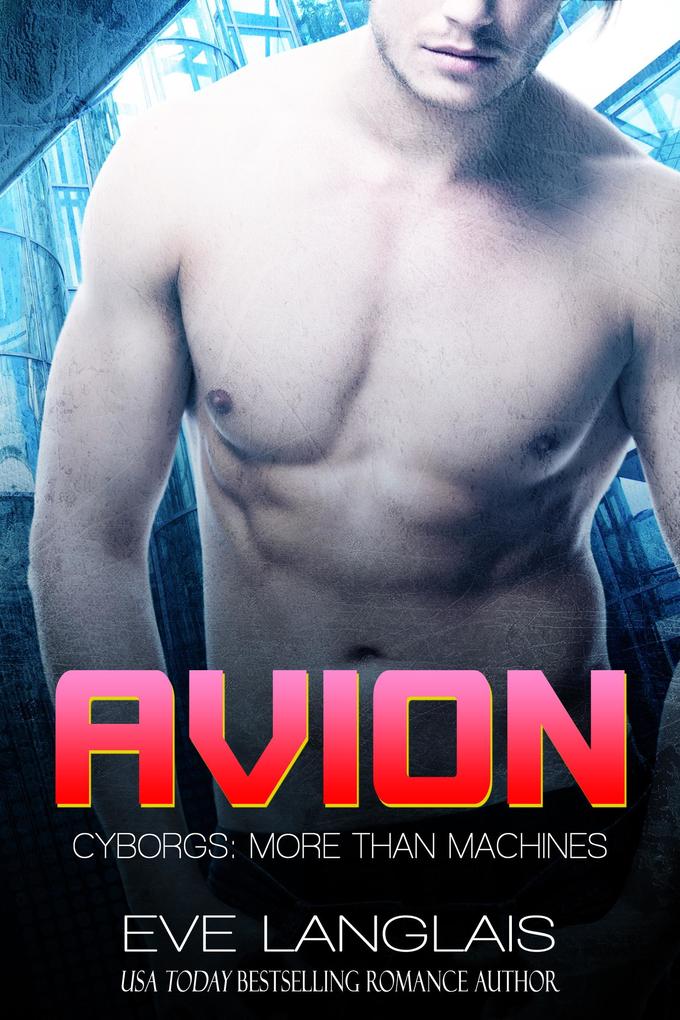 Avion (Cyborgs: More Than Machines #7)