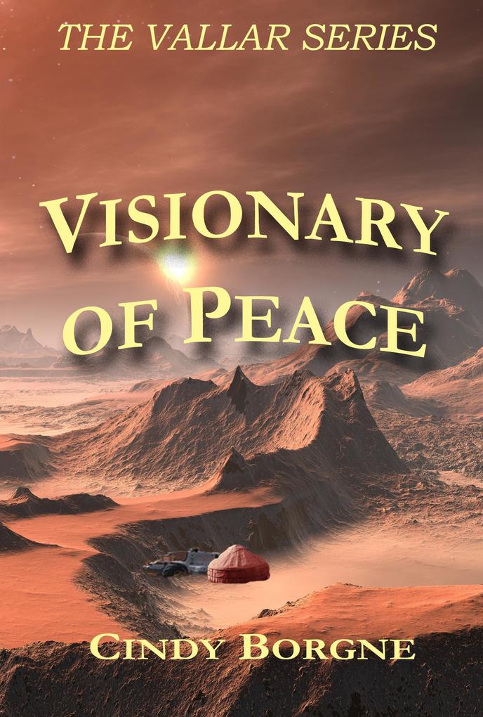 Visionary of Peace (The Vallar Series #2)