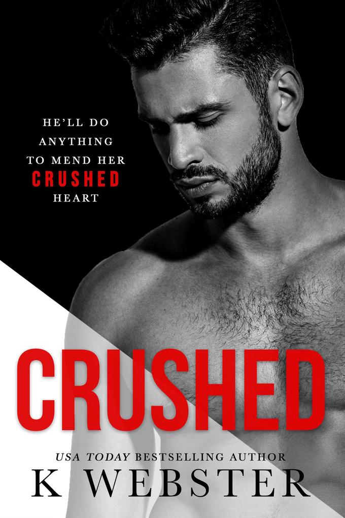 Crushed (Breaking the Rules Series #5)
