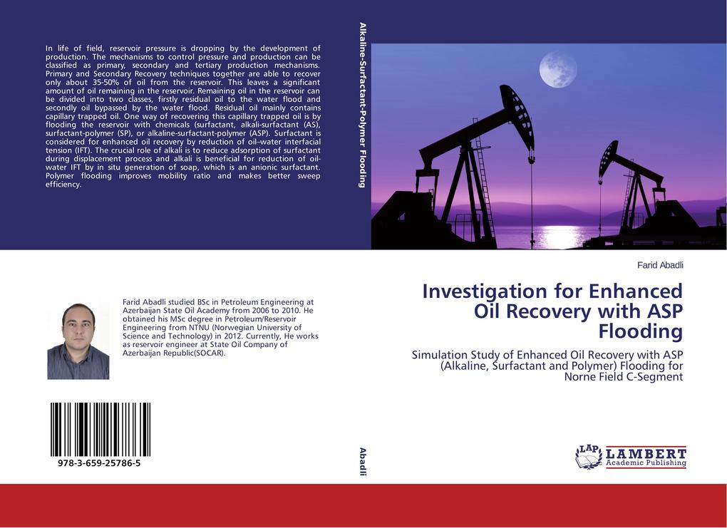 Investigation for Enhanced Oil Recovery with ASP Flooding