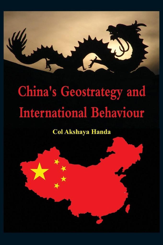 China's Geo-Strategy and International Behaviour