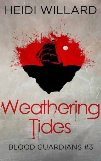 Weathering Tides (Blood Guardians #3)
