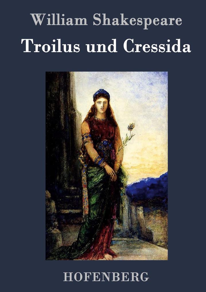 Troilus und Cressida