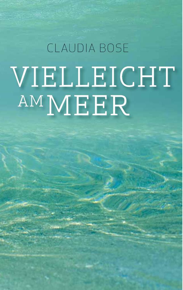 Vielleicht am Meer