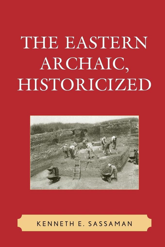 Eastern Archaic Historicized