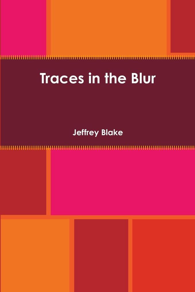 Traces in the Blur