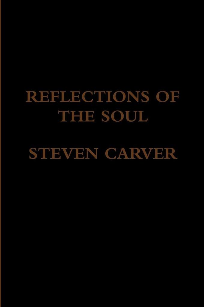 REFLECTIONS OF THE SOUL