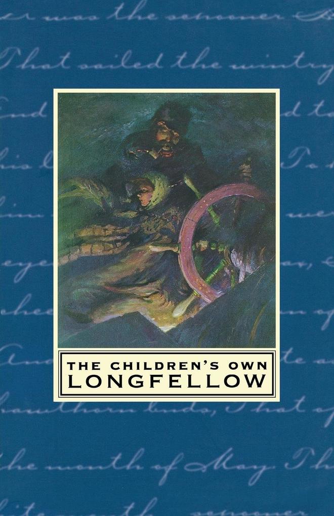 The Children's Own Longfellow