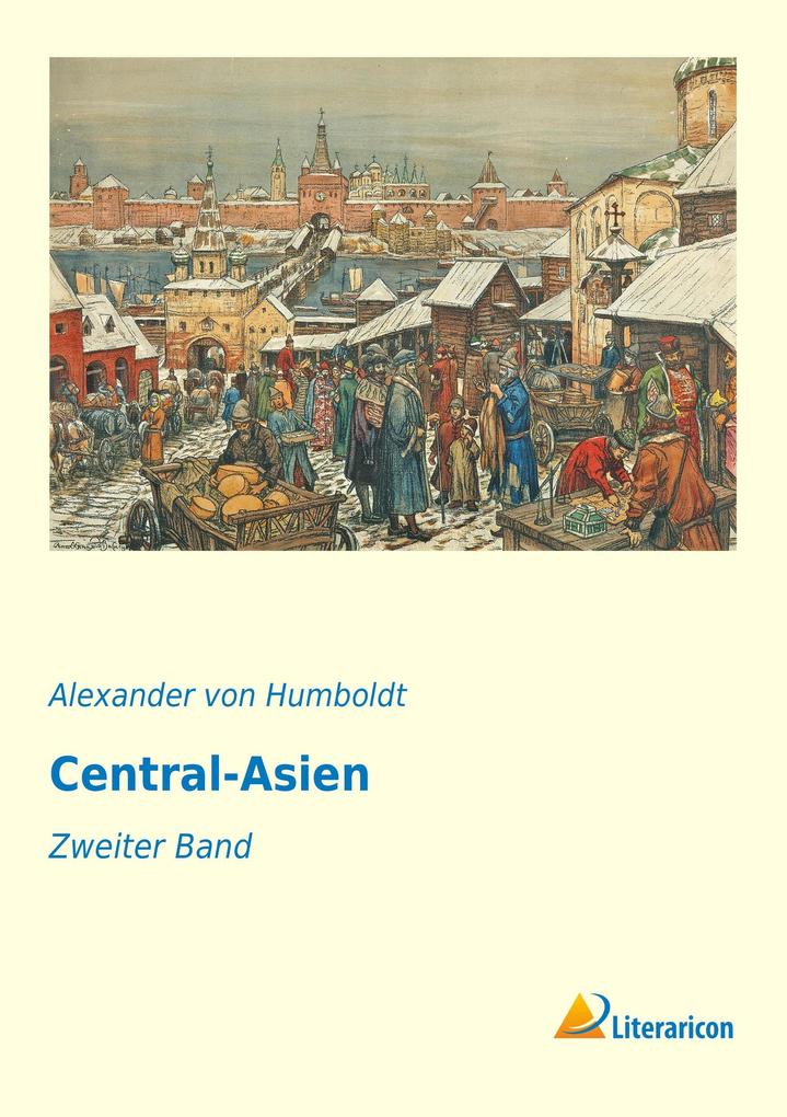 Central-Asien - Alexander von Humboldt