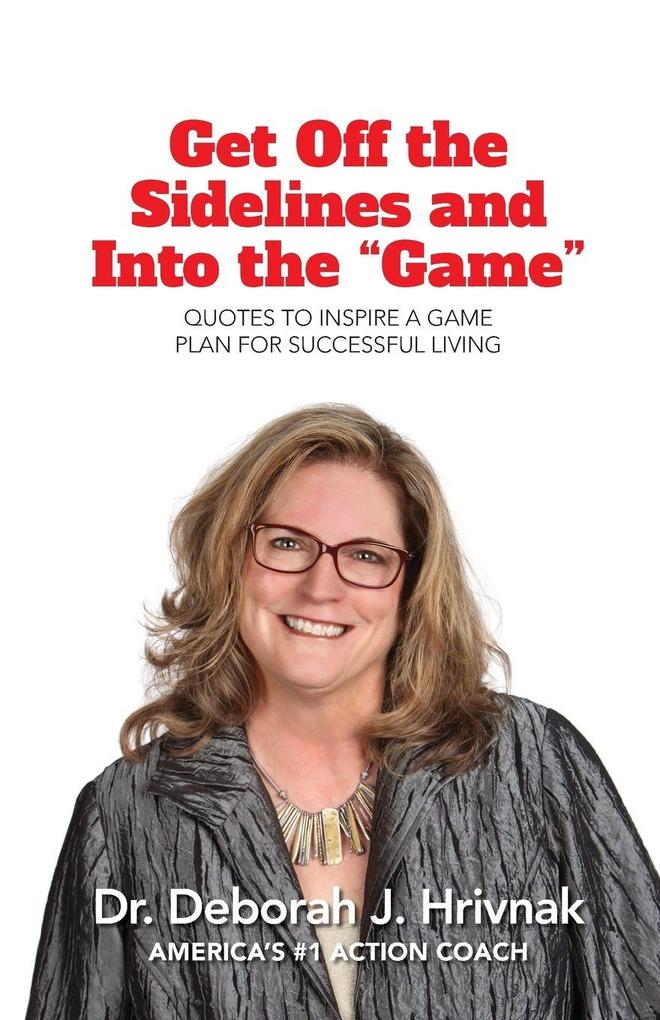 Get Off the Sidelines and Into the 'Game'