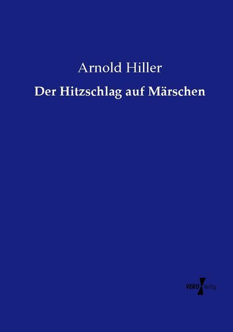Der Hitzschlag auf Märschen