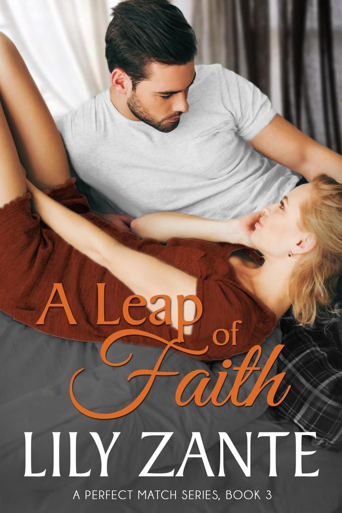 A Leap of Faith (A Perfect Match #3)