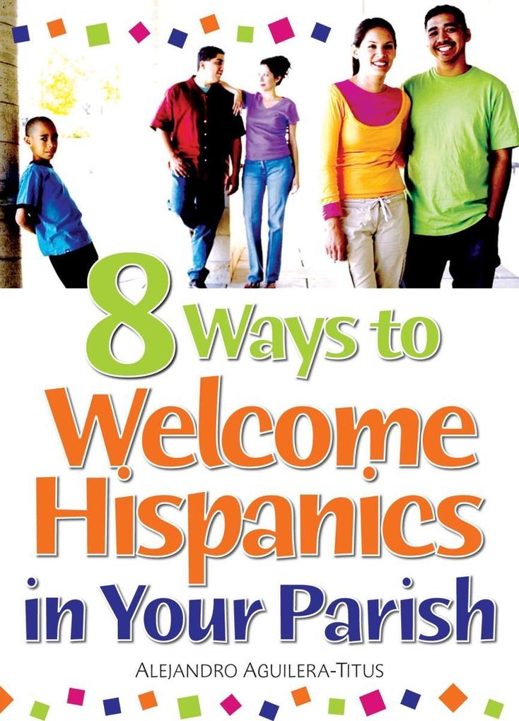 8 Ways to Welcome Hispanics in Your Parish