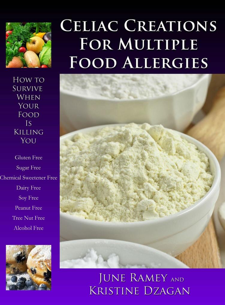 Celiac Creations For Multiple Food Allergies