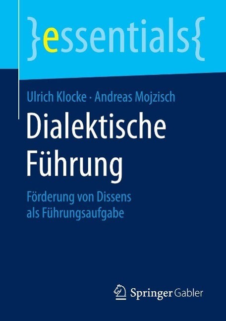 Dialektische Führung - Ulrich Klocke/ Andreas Mojzisch