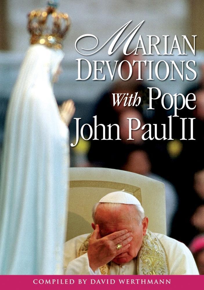 Marian Devotions With Pope John Paul II