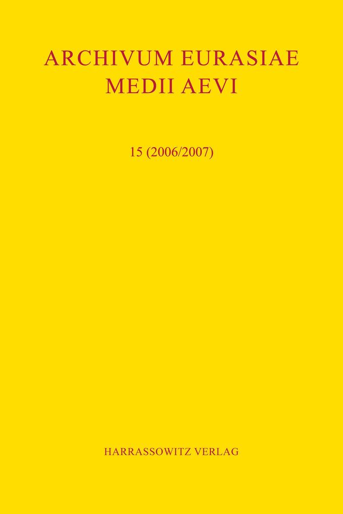 Archivum Eurasiae Medii Aevi 15 (2006/2007)
