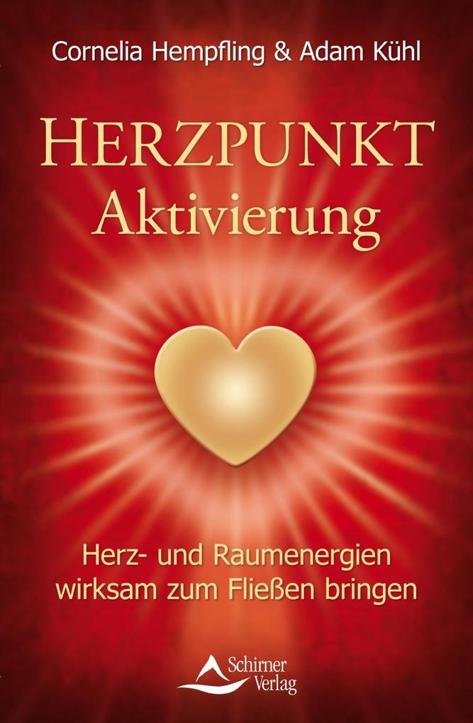 Herzpunkt Aktivierung - Cornelia Hempfling/ Adam Kühl