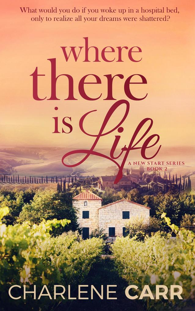 Where There Is Life (A New Start #2)