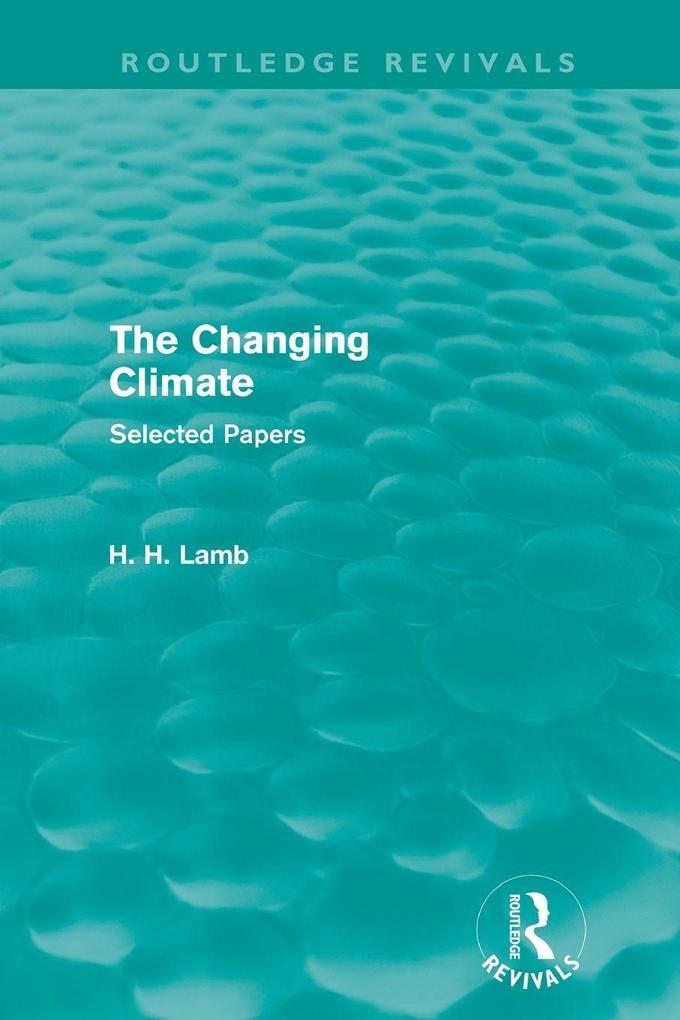 The Changing Climate (Routledge Revivals)