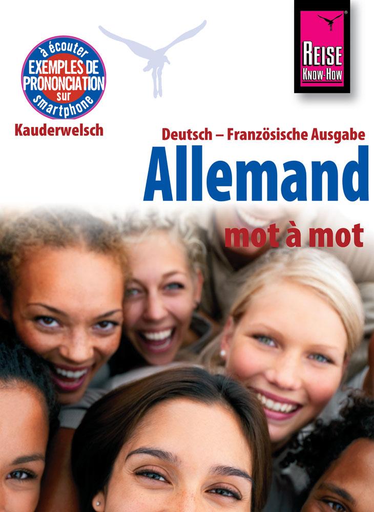 Reise Know-How Allemand - mot à mot (Deutsch als Fremdsprache französische Ausgabe)