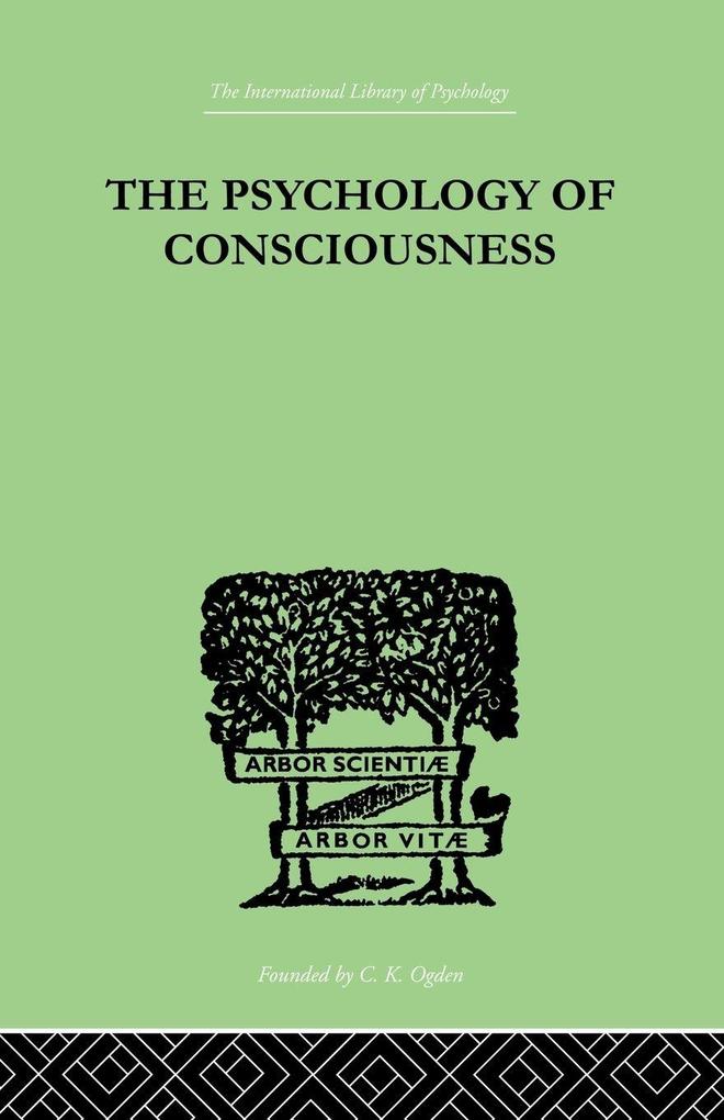 The Psychology Of Consciousness