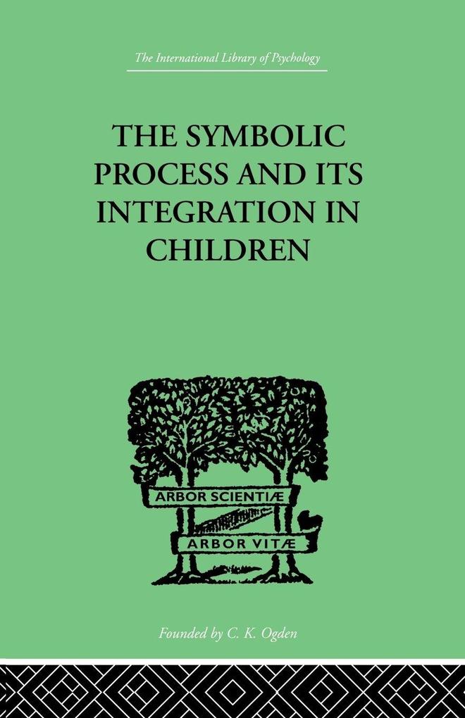 The Symbolic Process and Its Integration In Children