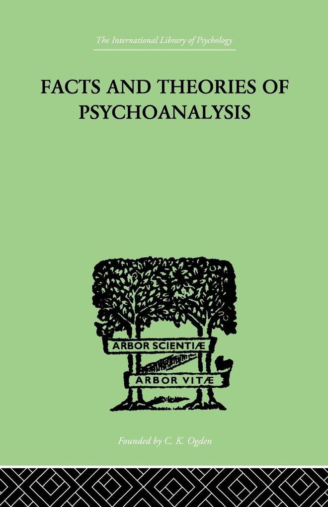 Facts And Theories Of Psychoanalysis
